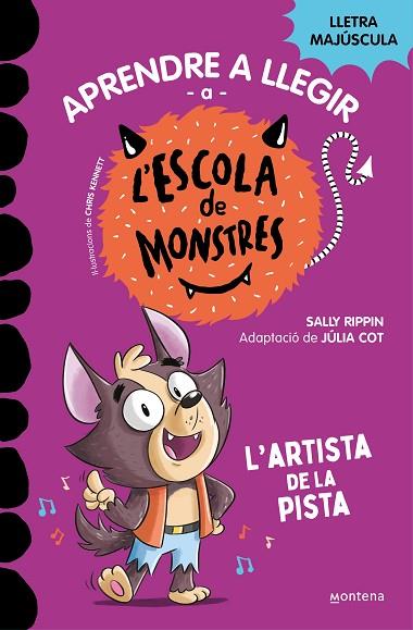 APRENDRE A LLEGIR A L'ESCOLA DE MONSTRES 13 - L'ARTISTA DE LA PISTA | 9788419746092 | RIPPIN, SALLY | Llibres Parcir | Librería Parcir | Librería online de Manresa | Comprar libros en catalán y castellano online