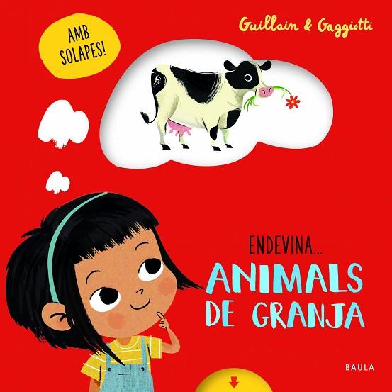 ANIMALS DE GRANJA | 9788447943227 | GUILLAIN, ADAM/GUILLAIN, CHARLOTTE | Llibres Parcir | Librería Parcir | Librería online de Manresa | Comprar libros en catalán y castellano online