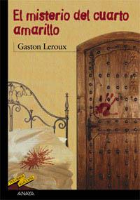 EL MISTERIO DEL CUARTO AMARILLO | 9788420712642 | GASTON LEROUX | Llibres Parcir | Librería Parcir | Librería online de Manresa | Comprar libros en catalán y castellano online