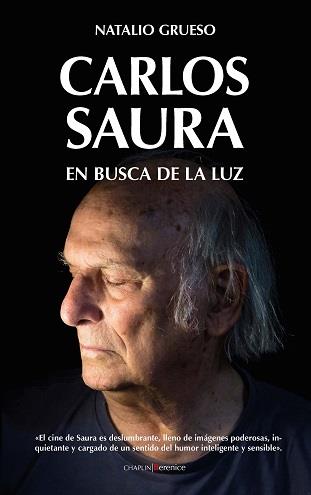 CARLOS SAURA. EN BUSCA DE LA LUZ | 9788417954550 | GRUESO RODRÍGUEZ, NATALIO | Llibres Parcir | Llibreria Parcir | Llibreria online de Manresa | Comprar llibres en català i castellà online