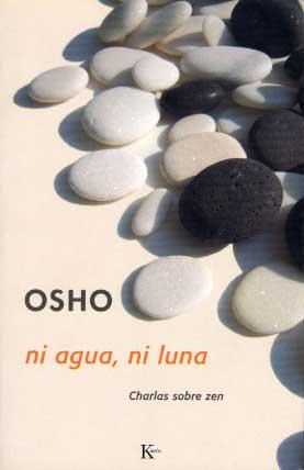 NI AGUA NI LUNA | 9788472454705 | OSHO | Llibres Parcir | Librería Parcir | Librería online de Manresa | Comprar libros en catalán y castellano online