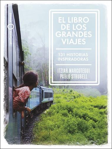 EL LIBRO DE LOS GRANDES VIAJES | 9788408238911 | STRUBELL, PABLO/MARCOTEGUI, ITZIAR | Llibres Parcir | Librería Parcir | Librería online de Manresa | Comprar libros en catalán y castellano online