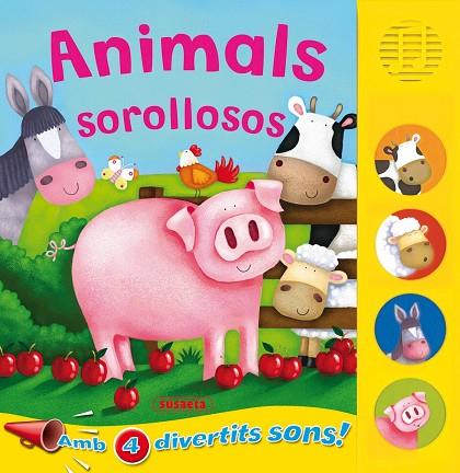 ANIMALS SOROLLOSOS | 9788467702736 | EDICIONES, SUSAETA | Llibres Parcir | Librería Parcir | Librería online de Manresa | Comprar libros en catalán y castellano online