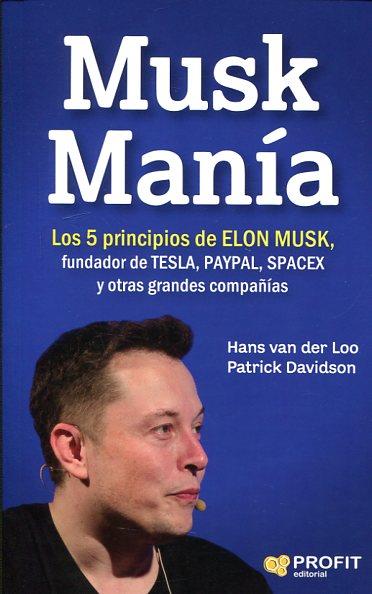 MUSK MANÍA | 9788416904334 | HANS VAN DER LOO, PATRICK DAVIDSON | Llibres Parcir | Librería Parcir | Librería online de Manresa | Comprar libros en catalán y castellano online
