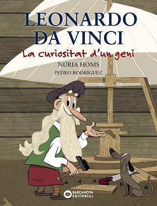 LEONARDO DA VINCI. LA CURIOSITAT D'UN GENI. | 9788448947743 | HOMS, NÚRIA | Llibres Parcir | Librería Parcir | Librería online de Manresa | Comprar libros en catalán y castellano online