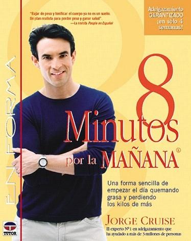 EN FORMA 8 MINUTOS POR LA MAÐANA | 9788479023805 | CRUISE JORGE | Llibres Parcir | Llibreria Parcir | Llibreria online de Manresa | Comprar llibres en català i castellà online