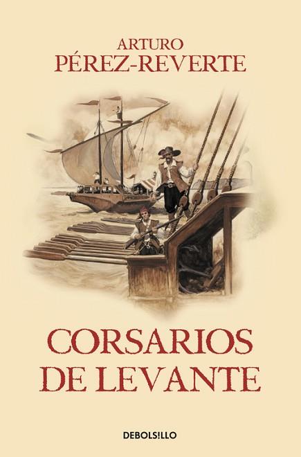 CORSARIOS DE LEVANTE (LAS AVENTURAS DEL CAPITÁN ALATRISTE VI) | 9788466329194 | PEREZ-REVERTE, ARTURO | Llibres Parcir | Llibreria Parcir | Llibreria online de Manresa | Comprar llibres en català i castellà online