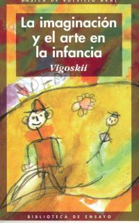 LA IMAGIANCION Y EL ARTE EN LA INFANCIA | 9788476005750 | VIGOSKII | Llibres Parcir | Librería Parcir | Librería online de Manresa | Comprar libros en catalán y castellano online