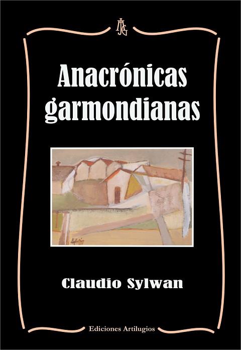 ANACRÓNICAS GARMONDIANAS | PODI102785 | SYLWAN  CLAUDIO | Llibres Parcir | Llibreria Parcir | Llibreria online de Manresa | Comprar llibres en català i castellà online