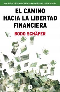 EL CAMINO HACIA LA LIBERTAD FINANCIERA | 9788466654586 | SCHAFER, BODO | Llibres Parcir | Llibreria Parcir | Llibreria online de Manresa | Comprar llibres en català i castellà online
