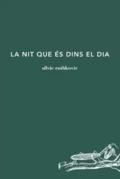 LA NIT QUE ÉS DINS DEL DIA | 9788494745294 | ROTHKOVIC, SILVIE | Llibres Parcir | Llibreria Parcir | Llibreria online de Manresa | Comprar llibres en català i castellà online