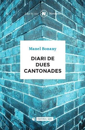 DIARI DE DUES CANTONADES | 9788490643532 | BONANY AYUSO, MANEL | Llibres Parcir | Librería Parcir | Librería online de Manresa | Comprar libros en catalán y castellano online