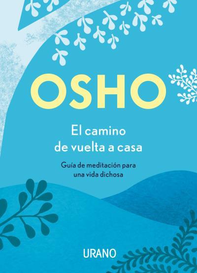 EL CAMINO DE VUELTA A CASA | 9788417694180 | OSHO | Llibres Parcir | Librería Parcir | Librería online de Manresa | Comprar libros en catalán y castellano online