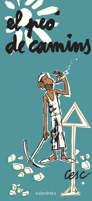 EL PEÓ DE CAMINS | 9788416804252 | CESC | Llibres Parcir | Librería Parcir | Librería online de Manresa | Comprar libros en catalán y castellano online