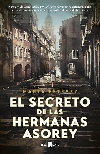 EL SECRETO DE LAS HERMANAS ASOREY | 9788401030871 | ESTÉVEZ, MARTA | Llibres Parcir | Llibreria Parcir | Llibreria online de Manresa | Comprar llibres en català i castellà online