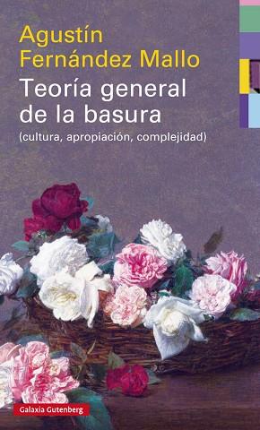 TEORÍA GENERAL DE LA BASURA | 9788417088033 | FERNÁNDEZ MALLO, AGUSTÍN | Llibres Parcir | Librería Parcir | Librería online de Manresa | Comprar libros en catalán y castellano online
