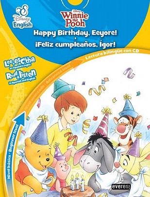 Disney English. Happy Birthday, Eeyore!. ¡Feliz Cumpleaños, Ígor!. Nivel básico. | 9788444147833 | Walt Disney Company | Llibres Parcir | Librería Parcir | Librería online de Manresa | Comprar libros en catalán y castellano online