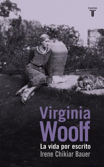 VIRGINIA WOOLF | 9788430617135 | CHIKIAR BAUER, IRENE | Llibres Parcir | Librería Parcir | Librería online de Manresa | Comprar libros en catalán y castellano online