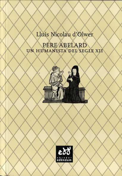 PERE ABELARD | 9788494315848 | LLUÍS NICOLAU D'OLWER | Llibres Parcir | Llibreria Parcir | Llibreria online de Manresa | Comprar llibres en català i castellà online