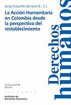 ACCION HUMANITARIA EN COLOMBIA DESDE LA PERSPECTIVA | 9788474859393 | JOEGE EDUARDO SERRANO | Llibres Parcir | Llibreria Parcir | Llibreria online de Manresa | Comprar llibres en català i castellà online