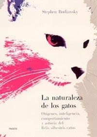 LA NATURALEZA DE LOS GATOS | 9788449313813 | BUDIANSKY STEPHEN | Llibres Parcir | Llibreria Parcir | Llibreria online de Manresa | Comprar llibres en català i castellà online