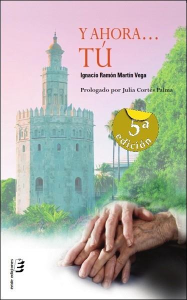 Y AHORA... TU | 9788416947584 | MARTIN VEGA, IGNACIO RAMÓN | Llibres Parcir | Librería Parcir | Librería online de Manresa | Comprar libros en catalán y castellano online