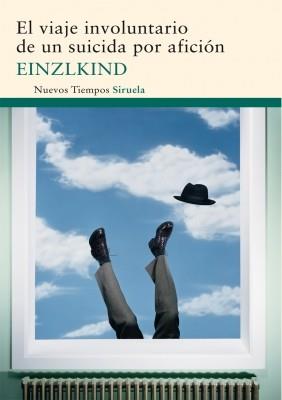VIAJE INVOLUNTARIO SUICIDA POR AFICION | 9788498415773 | EINZLIKIND | Llibres Parcir | Llibreria Parcir | Llibreria online de Manresa | Comprar llibres en català i castellà online