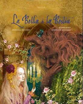 LA BELLA I LA BÈSTIA | 9788447952922 | LEPRINCE DE BEAUMONT, JEANNE-MARIE | Llibres Parcir | Llibreria Parcir | Llibreria online de Manresa | Comprar llibres en català i castellà online