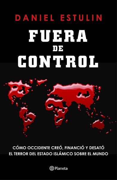 FUERA DE CONTROL | 9788408145851 | DANIEL ESTULIN | Llibres Parcir | Llibreria Parcir | Llibreria online de Manresa | Comprar llibres en català i castellà online