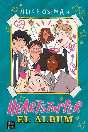 HEARTSTOPPER. EL ÁLBUM | 9788408260530 | OSEMAN, ALICE | Llibres Parcir | Llibreria Parcir | Llibreria online de Manresa | Comprar llibres en català i castellà online