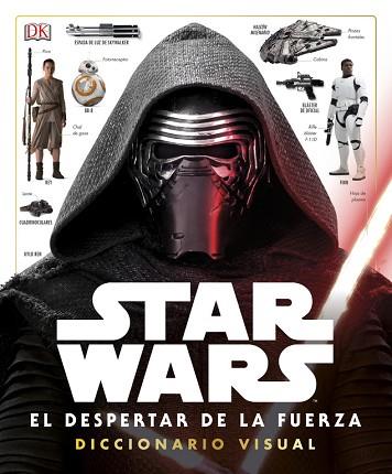STAR WARS: EL DESPERTAR DE LA FUERZA. DICCIONARIO VISUAL | 9780241253991 | VARIOS AUTORES | Llibres Parcir | Llibreria Parcir | Llibreria online de Manresa | Comprar llibres en català i castellà online