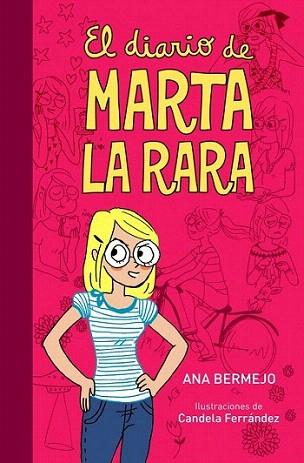 EL DIARIO DE MARTA LA RARA | 9788484418023 | BERMEJO ANA | Llibres Parcir | Llibreria Parcir | Llibreria online de Manresa | Comprar llibres en català i castellà online