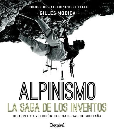 ALPINISMO LA SAGA DE LOS INVENTOS | 9788498293692 | MODICA GILLES | Llibres Parcir | Librería Parcir | Librería online de Manresa | Comprar libros en catalán y castellano online