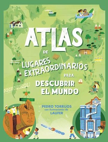 ATLAS DE LUGARES EXTRAORDINARIOS PARA DESCUBRIR EL MUNDO | 9788448862657 | TORRIJOS, PEDRO | Llibres Parcir | Librería Parcir | Librería online de Manresa | Comprar libros en catalán y castellano online