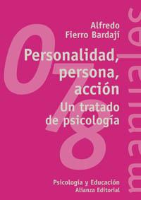 PERSONALIDAD PERSONA ACCION UN TRATADO PSICOLOGIA | 9788420686462 | FIERRO BARDAJI | Llibres Parcir | Llibreria Parcir | Llibreria online de Manresa | Comprar llibres en català i castellà online