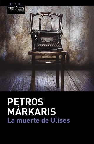 LA MUERTE DE ULISES | 9788490663745 | PETROS MÁRKARIS | Llibres Parcir | Librería Parcir | Librería online de Manresa | Comprar libros en catalán y castellano online