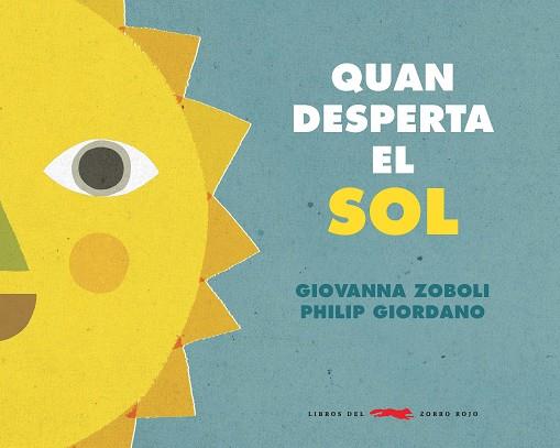 QUAN EL SOL DESPERTA | 9788494990465 | ZOBOLI, GIOVANNA | Llibres Parcir | Librería Parcir | Librería online de Manresa | Comprar libros en catalán y castellano online