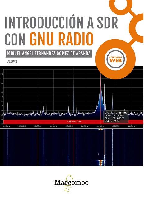 INTRODUCCIÓN A SDR CON GNU RADIO | 9788426727053 | FERNÁNDEZ GÓMEZ DE ARANDA, MIGUEL ÁNGEL | Llibres Parcir | Llibreria Parcir | Llibreria online de Manresa | Comprar llibres en català i castellà online
