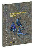 LA PREPARACION FISICA | 9788495114778 | PRADET | Llibres Parcir | Librería Parcir | Librería online de Manresa | Comprar libros en catalán y castellano online
