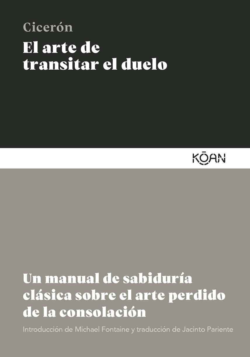 EL ARTE DE TRANSITAR EL DUELO | 9788410358133 | CICERÓN, MARCO TULIO | Llibres Parcir | Llibreria Parcir | Llibreria online de Manresa | Comprar llibres en català i castellà online