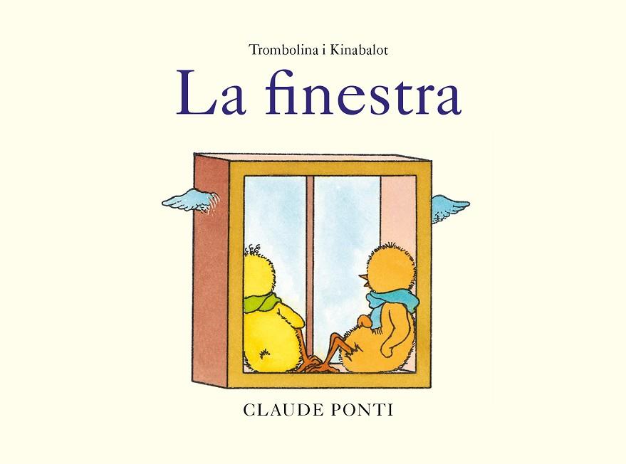 TROMBOLINA I KINABALOT: LA FINESTRA | 9788473293990 | PONTI, CLAUDE | Llibres Parcir | Librería Parcir | Librería online de Manresa | Comprar libros en catalán y castellano online