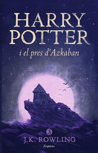 HARRY POTTER I EL PRES D'AZKABAN (RÚSTICA) | 9788416367825 | J.K. ROWLING | Llibres Parcir | Llibreria Parcir | Llibreria online de Manresa | Comprar llibres en català i castellà online