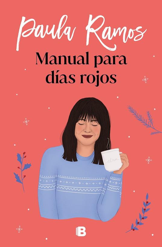 MANUAL PARA DÍAS ROJOS | 9788466668521 | RAMOS, PAULA | Llibres Parcir | Llibreria Parcir | Llibreria online de Manresa | Comprar llibres en català i castellà online