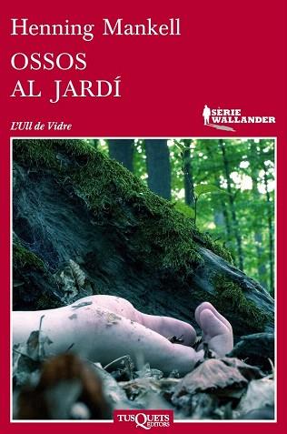 OSSOS AL JARDÍ | 9788483837474 | HENNING MANKELL | Llibres Parcir | Librería Parcir | Librería online de Manresa | Comprar libros en catalán y castellano online