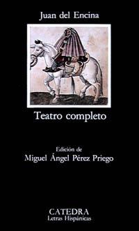TEATRO COMPLETO | 9788437610207 | ENCINA, JUAN DEL | Llibres Parcir | Librería Parcir | Librería online de Manresa | Comprar libros en catalán y castellano online