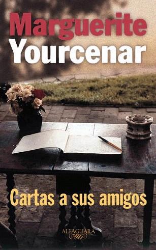 CARTAS A SUS AMIGOS | 9788420428642 | MARGUERITE | Llibres Parcir | Librería Parcir | Librería online de Manresa | Comprar libros en catalán y castellano online