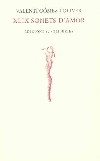XLIX SONETS D AMOR | 9788475965628 | GOMEZ | Llibres Parcir | Librería Parcir | Librería online de Manresa | Comprar libros en catalán y castellano online
