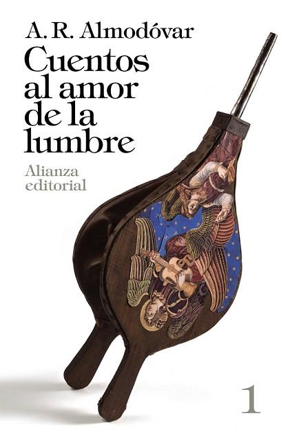 CUENTOS AL AMOR DE LA LUMBRE, 1 | 9788420697789 | ALMODÓVAR, A. R. | Llibres Parcir | Llibreria Parcir | Llibreria online de Manresa | Comprar llibres en català i castellà online