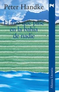 AÐO QUE PASE EN BAHIA NADIE | 9788420654447 | Peter HANDKE | Llibres Parcir | Librería Parcir | Librería online de Manresa | Comprar libros en catalán y castellano online