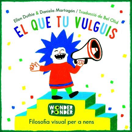 EL QUE TU VULGUIS | 9788494316784 | DUTHIE, ELLEN/ MARTAGÓN, DANIELA | Llibres Parcir | Llibreria Parcir | Llibreria online de Manresa | Comprar llibres en català i castellà online